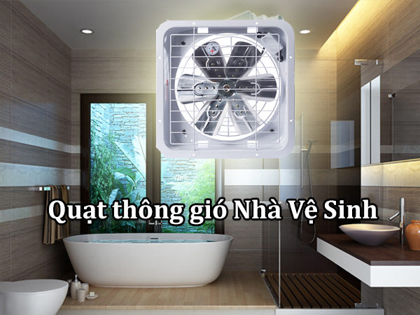 Quat thong gio nha ve sinh loai nho 1