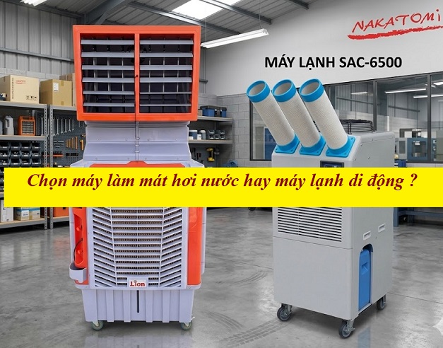 chon may lam mat hay may lanh di dong
